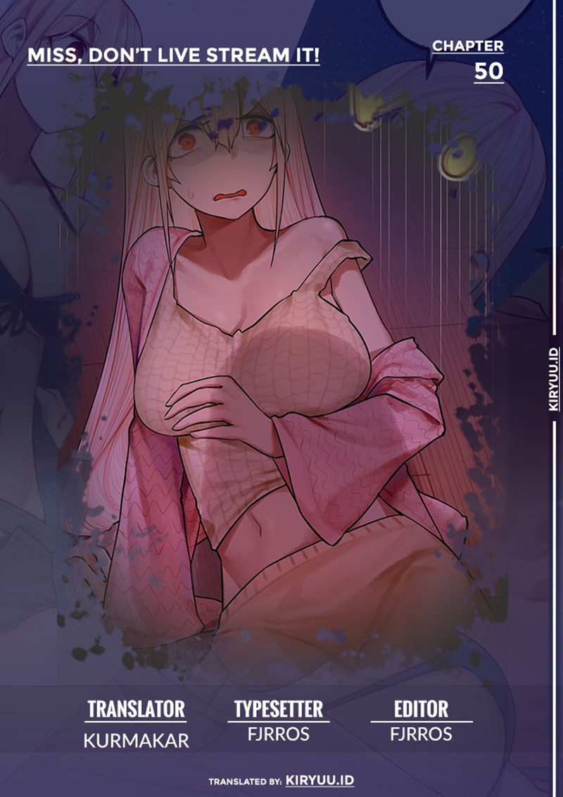 Komik Miss, don’t livestream it! Chapter 50 gambar 1