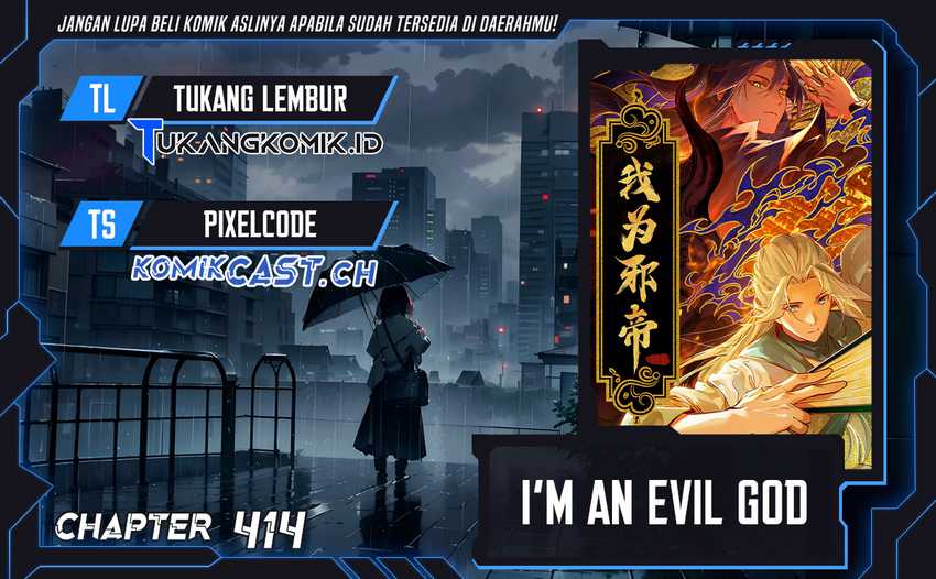 Komik I’m An Evil God Chapter 414 gambar 1